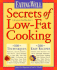 Eating Well Secrets of Low-Fat Cooking: 100 Techniques & 200 Recipes for Great Healthy Food