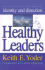 Healthy Leaders: How to Develop a Clear Sense of Identity and Direction