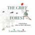 The Grief Forest a Book About What We Don't Talk About