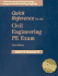 Quick Reference for the Civil Engineering Pe Exam