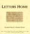 Letters Home: Sage Advice From Wise Men and Women of the Ages to Their Friends and Loved Ones