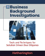 business background investigations tools and techniques for solution driven