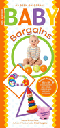 baby bargains secrets to saving 20 to 50 on baby furniture gear clothes toy