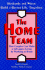 The Home Team: How Couples Can Make a Life and a Living By Working at Home