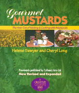 gourmet mustards the how tos of making and cooking with mustards