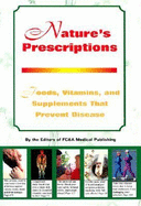 natures prescription foods vitamins and supplements that prevent disease