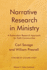 Narrative Research in Ministry: a Postmodern Research Approach for Faith Communities