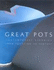 Great Pots: Contemporary Ceramics From Function to Fantasy Dietz, Ulysses G.