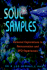 Soul Samples: Personal Explorations in Reincarnation and Ufo Experiences (New Millenium Library, V. 7)