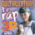 Le Rap 3r: Multiplications (Educational Languages Other Th)
