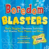 Boredom Blasters: Brain Bogglers, Awesome Activities, Cool Comics, Tasty Treats, and More...