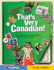 That's Very Canadian! : an Exceptionally Interesting Report About All Things Canadian