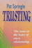 Trusting: the Issue at the Heart of Every Relationship