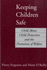 Keeping Children Safe: Child Abuse and Child Protection
