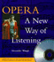 Opera: a New Way of Listening