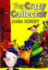 The Crazy Collector