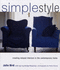 Simplestyle: Creating Relaxed Interiors in the Contemporary Home