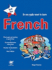 So You Really Want to Learn French Book 1: a Textbook for Key Stage 2 and Common Entrance