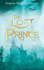 Lost Prince: a Novel