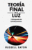 Teoria Final de la Luz: Y Busqueda de Extraterrestres