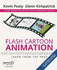 Flash Cartoon Animation: Learn From the Pros