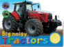 Big Noisy Books: Tractors