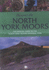 Discover the North York Moors: the Official Guide to the North York Moors National Park