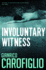 Involuntary Witness (Guido Guerrieri Novels)