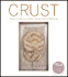 Crust: Bread to Get Your Teeth Into (With Dvd)