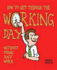 How to Get Through the Working Day...Without Actually Doing Any Work