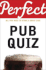 Perfect Pub Quiz (Perfect (Random House))