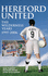 Hereford United: The Wilderness Years 1997-2006