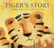 Tiger's Story