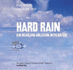 Hard Rain: Our Headlong Collision With Nature