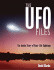 The Ufo Files: the Inside Story of Real-Life Sightings