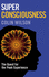 Super Consciousness: 4.92 (Paperback)