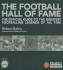 The Football Hall of Fame (Soccer): the Official Guide to the Greatest Footballing Legends of All Time