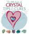 The Little Book of Crystal Tips & Cures (Guide)