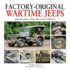 Factory-Original Wartime Jeeps: Originality Guide covering wartime Willys MB and Ford GPW Jeeps