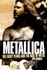 Metallica: the Early Years and the Rise of Metal