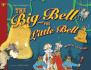 The Big Bell and the Little Bell [With Cd]