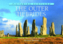 The Outer Hebrides: Picturing Scotland: From the Butt of Lewis to Mingulay