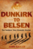 Dunkirk to Belsen-the Soldiers' Own Dramatic Stories