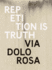 Rachel Howard: Repetition is Truth: Via Dolorosa