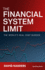 The Financial System Limit: Radical Thoughts About Money