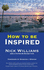 How to Be Inspired