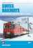 Swiss Railways: Locomotives, Multiple Units and Trams (European Handbooks)