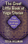 great little book of yoga stories yoga philosophy for all ages book 1