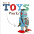 How Do Toys Work? Format: Hardcover