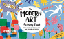 The Modern Art Activity Book (Lom Art Activity Books)